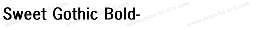 Sweet Gothic Bold字体转换